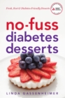 No-Fuss Diabetes Desserts : Fresh, Fast and Diabetes-Friendly Desserts - Book