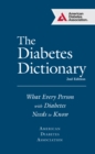 The Diabetes Dictionary : What Every Person with Diabetes Needs to Know - eBook