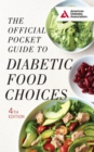 The Official Pocket Guide to Diabetic Food Choices - eBook