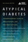 Atypical Diabetes : Pathophysiology, Clinical Presentations, and Treatment Options - eBook