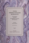 Four Middle English Romances : Sir Isumbras, Octavian, Sir Eglamour of Artois, Sir Tryamour - Book