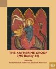 The Katherine Group (MS Bodley 34) : Religious Writings for Women in Medieval England - Book