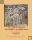Guillaume de Machaut, The Complete Poetry and Music, Volume 1 : The Debate Poems: Le Jugement dou Roy de Behaigne, Le Jugement dou Roy de Navarre, Le Lay de Plour - Book