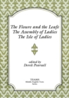 The Floure and the Leafe, The Assembly of Ladies, The Isle of Ladies - eBook