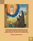 Two Middle English Prayer Cycles : Holkham, 'Prayers and Meditations' and Simon Appulby, 'Fruyte of Redempcyon' - eBook