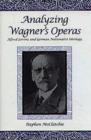 Analyzing Wagner's Operas : Alfred Lorenz and German Nationalist Ideology - Book