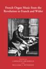 French Organ Music from the Revolution to Franck and Widor - Book