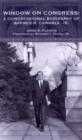 Window on Congress : A Congressional Biography of Barber B. Conable, Jr. - Book