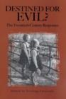 Destined for Evil? : The Twentieth-Century Responses - Book