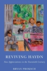 Reviving Haydn : New Appreciations in the Twentieth Century - Book
