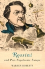 Rossini and Post-Napoleonic Europe - Book