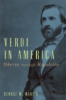 Verdi in America : <I>Oberto</I> through <I>Rigoletto</I> - eBook