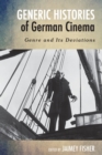 Generic Histories of German Cinema : Genre and Its Deviations - eBook
