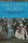 Sara Levy's World : Gender, Judaism, and the Bach Tradition in Enlightenment Berlin - Book