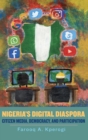 Nigeria's Digital Diaspora : Citizen Media, Democracy, and Participation - Book