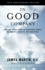 In Good Company : The Fast Track from the Corporate World to Poverty, Chastity, and Obedience - eBook