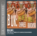 Buk : The Life & Times of Charles Bukowski - eAudiobook