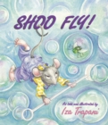 Shoo Fly! - Book