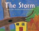 The Storm : Students of Biloxi, Mississippi, Remember Hurricane Katrina - Book