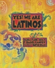 Yes! We Are Latinos : Poems and Prose About the Latino Experience - Book