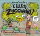 Never Insult a Killer Zucchini - Book