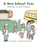 A New School Year : Stories in Six Voices - Book