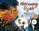 Welcoming Elijah : A Passover Tale with a Tail - Book