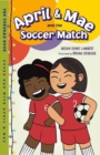 April & Mae and the Soccer Match : The Tuesday Book - Book