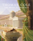 Thomas Cole : The Artist as Architect - Book
