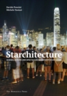 Starchitecture : Scenes, Actors, and Spectacles in Contemporary Cities - Book