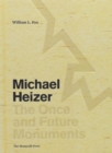 Michael Heizer: The Once and Future Monuments - Book