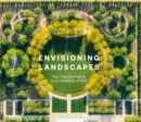 Envisioning Landscapes : The Transformative Environments of OJB - Book