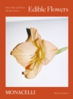 Edible Flowers : How, Why, and When We Eat Flowers - Book