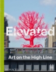 Elevated : Art on the High Line - Book