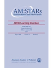AM:STARs ADHD/Learning Disorders : Adolescent Medicine: State of the Art Reviews, Vol. 19, No. 2 - eBook