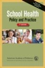 School Health : Policy and Practice - Book