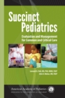 Succinct Pediatrics : Evaluation and Management for Common and Critical Care - Book