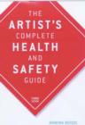 The Artist's Complete Health and Safety Guide - Book