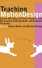 Teaching Motion Design : Course Offerings and Class Projects from the Leading Graduate and Undergraduate Programs - eBook