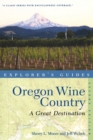 Explorer's Guide Oregon Wine Country: A Great Destination - Book