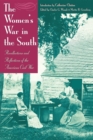 The Women's War In the South : Recollections and Reflections of the American Civil War - Book