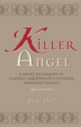 Killer Angel : A Short Biography of Planned Parenthood's Founder, Margaret Sanger - Book