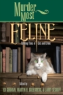 Murder Most Feline : Cunning Tales of Cats and Crime - Book