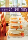 At Home Entertaining : The Art of Hosting a Party with Style and Panache - Book