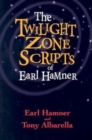 The Twilight Zone Scripts of Earl Hamner - Book