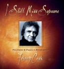I Still Miss Someone : Friends and Family Remember Johnny Cash - Book