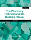 The Pharmacy Technician Skills-Building Manual - Book