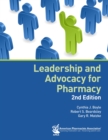 Leadership and Advocacy for Pharmacy, 2e - eBook