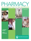 Pharmacy: An Introduction to the Profession, 3e : An Introduction to the Profession - eBook