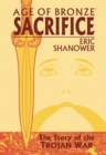 Age Of Bronze Volume 2: Sacrifice - Book